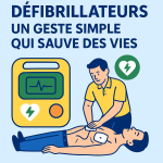 Défibrillateurs : un geste simple qui sauve des vies